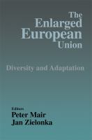 The enlarged European Union diversity and adaptation /