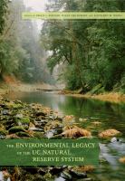 The environmental legacy of the UC Natural Reserve System /