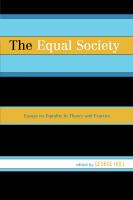 The equal society essays on equality in theory and practice /