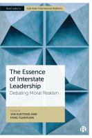 The essence of interstate leadership : debating moral realism /