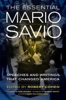 The essential Mario Savio speeches and writings that changed America /