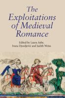 The exploitations of medieval romance /