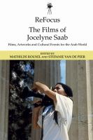 The films of Jocelyne Saab : films, artworks and cultural events for the Arab world /