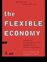 The flexible economy causes and consequences of the adaptability of national economies /