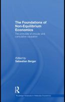 The foundations of non-equilibrium economics the principle of circular and cumulative causation /