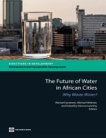 The future of water in African cities why waste water? /