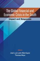 The global financial and economic crisis in the South : impact and responses /