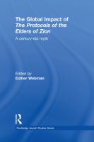 The global impact of the 'Protocols of the elders of Zion' a century-old myth /