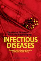 The global threat of new and reemerging infectious diseases reconciling U.S. national security and public health policy /