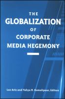 The globalization of corporate media hegemony /