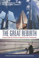 The great rebirth lessons from the victory of capitalism over communism /