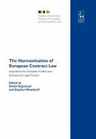 The harmonisation of European contract law implications for European private laws, business and legal practice /