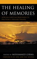 The healing of memories African Christian responses to politically induced trauma /