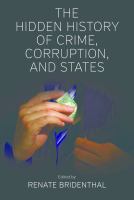 The hidden history of crime, corruption, and states /