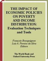 The impact of economic policies on poverty and income distribution evaluation techniques and tools /