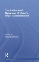 The institutional dynamics of China's great transformation