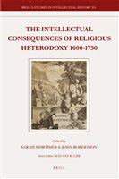 The intellectual consequences of religious heterodoxy 1600-1750