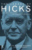 The legacy of Hicks his contribution to economic analysis /