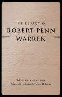 The legacy of Robert Penn Warren /