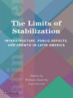 The limits of stabilization infrastructure, public deficits, and growth in Latin America /