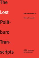 The lost Politburo transcripts : from collective rule to Stalin's dictatorship /