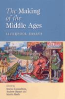 The making of the Middle Ages : Liverpool essays /