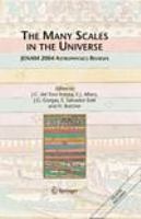 The many scales in the universe JENAM 2004 astrophysics reviews /