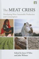 The meat crisis developing more sustainable production and consumption /
