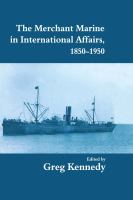 The merchant marine in international affairs, 1850-1950