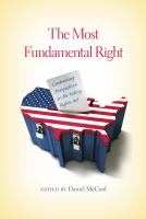 The most fundamental right : contrasting perspectives on the Voting Rights Act /