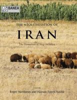 The neolithisation of Iran : the formation of new societies /