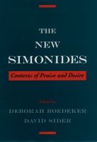 The new Simonides contexts of praise and desire /