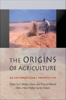 The origins of agriculture an international perspective /