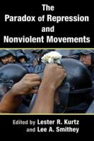 The paradox of repression and nonviolent movements /
