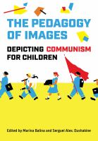 The pedagogy of images depicting communism for children /