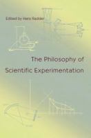 The philosophy of scientific experimentation /