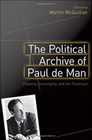 The political archive of Paul de Man : property, sovereignty, and the theotropic /
