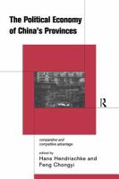 The political economy of China's provinces comparative and competitive advantage /