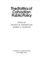 The politics of Canadian public policy /