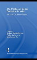 The politics of social exclusion in India democracy at the crossroads /