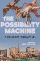The possibility machine : music and myth in Las Vegas /