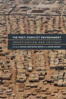 The post-conflict environment investigation and critique /