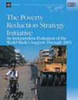 The poverty reduction strategy initiative an independent evaluation of the World Bank's support through 2003 /