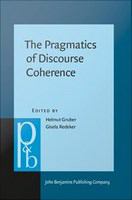 The pragmatics of discourse coherence theories and applications /