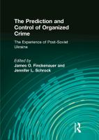 The prediction and control of organized crime the experience of post-Soviet Ukraine /