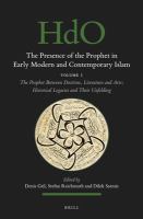 The presence of the Prophet in early modern and contemporary Islam