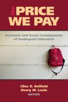 The price we pay economic and social consequences of inadequate education /