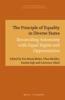 The principle of equality in diverse states reconciling autonomy with equal rights and opportunities /