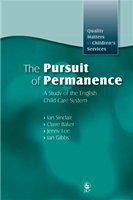 The pursuit of permanence a study of the English child care system /