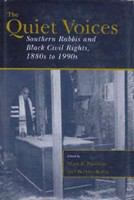 The quiet voices : southern rabbis and Black civil rights, 1880s to 1990s /